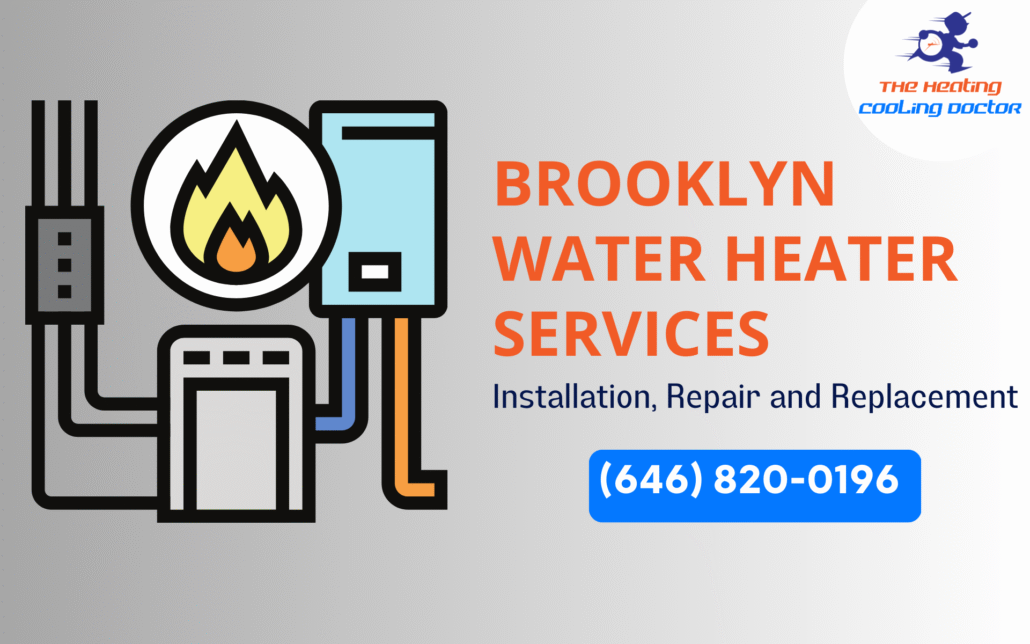 Brooklyn Water Heater Services Installation, Repair & Replacement